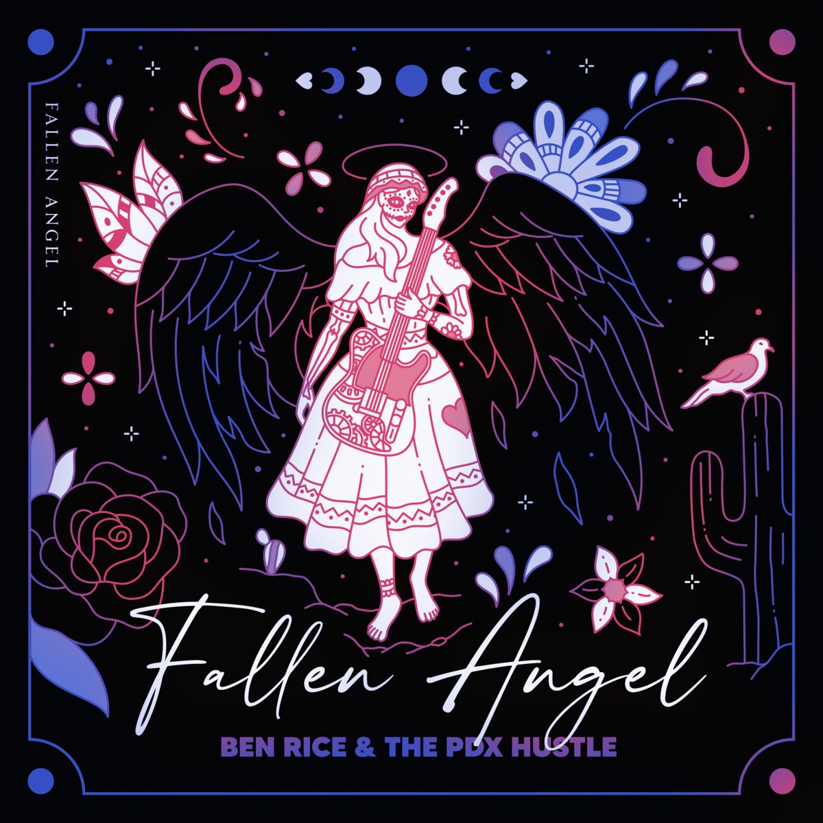 Ben Rice & The PDX Hustle - Fallen Angel