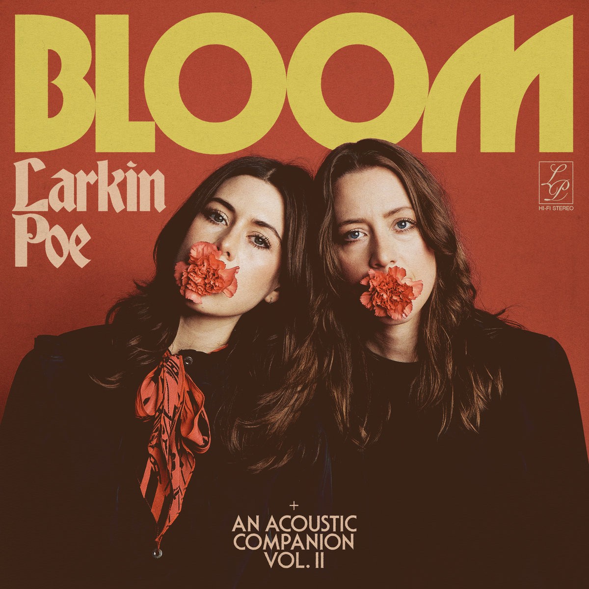 Larkin Poe - Bloom + An Acoustic Companion, Vol. 2