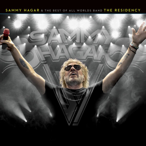 Sammy Hagar & The Best Of All Worlds Band - The Residency