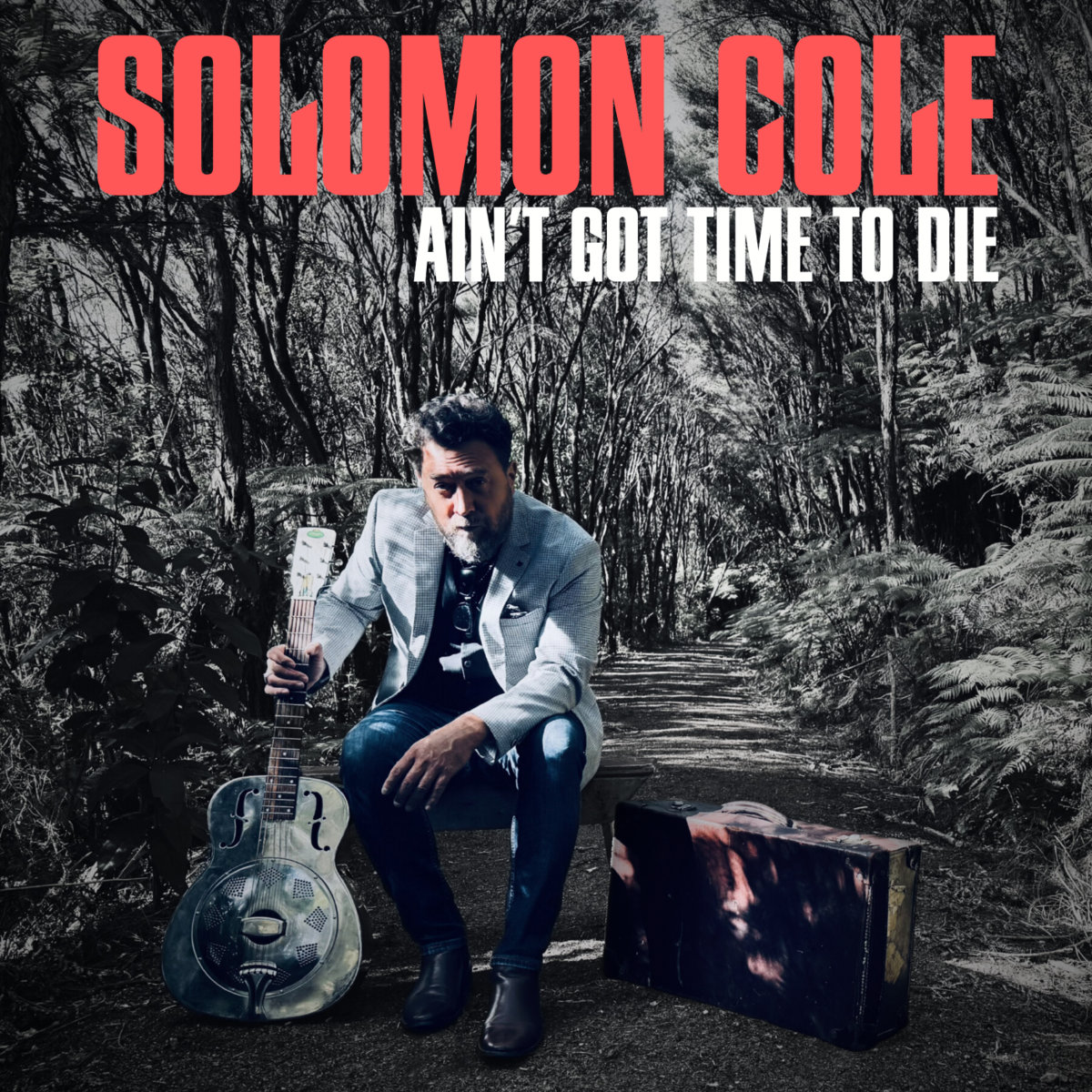 Solomon Cole - Ain't Got Time To Die