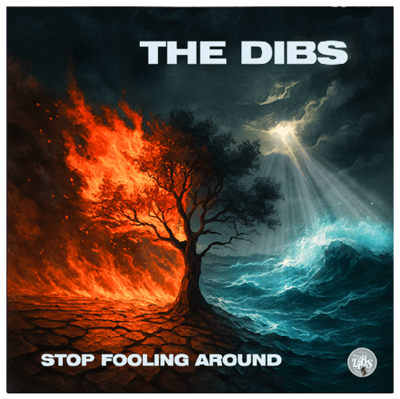 The Dibs - Stop Fooling Around