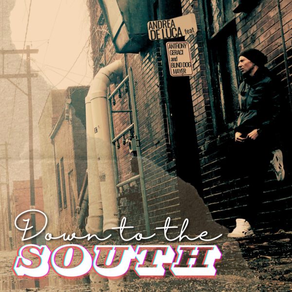 Andrea De Luca - Down To The South