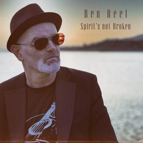 Ben Reel - Spirit’s Not Broken