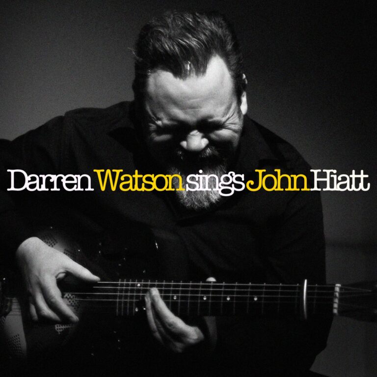 Darren Watson - Darren Watson sings John Hiatt