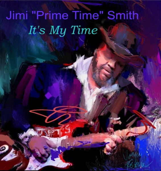 Jimi 'Prime Time' Smith - It's My Time 