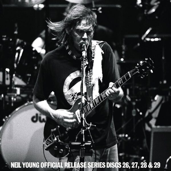 Neil Young - Official Release Series Discs 26, 27, 28, & 29 Neil Young - Official Release Series Discs 26, 27, 28, & 29