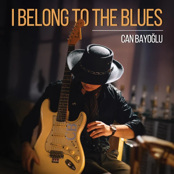 Can Bayoğlu - I Belong To The Blues