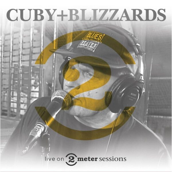 Cuby & the Blizzards - Live On 2 Meter Sessions Cuby & the Blizzards - Live On 2 Meter Sessions