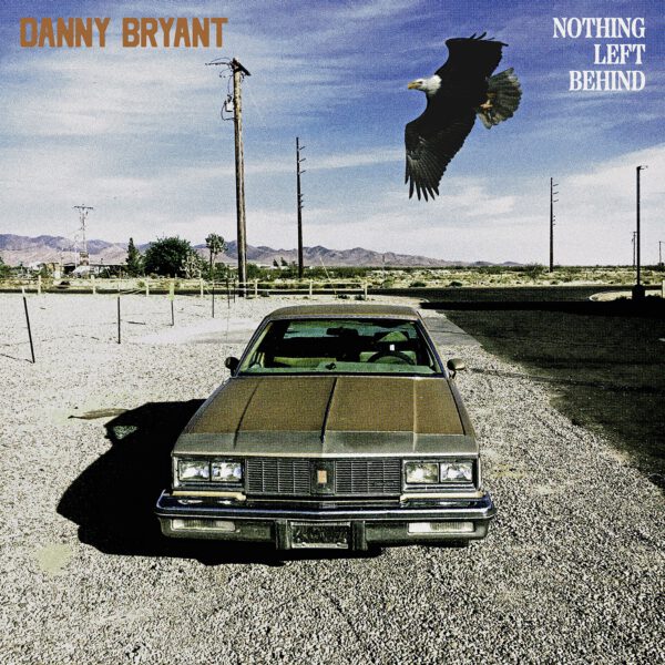 Danny Bryant - Nothing Left Behind