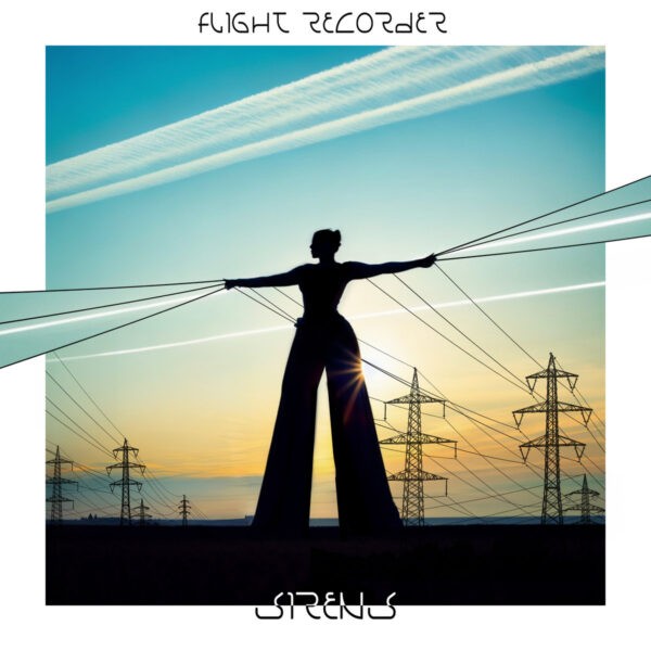 Flight Recorder - Sirens