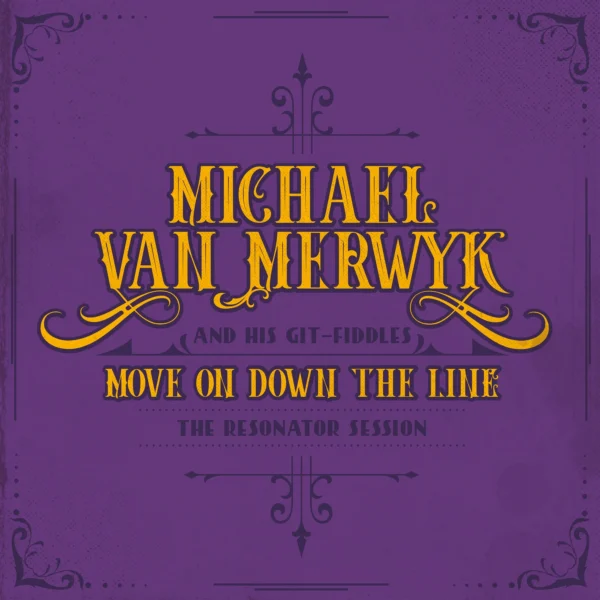 Michael van Merwyk - Move On Down The Line