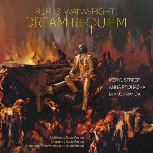 Rufus Wainwright - Dream Requiem Rufus Wainwright - Dream Requiem