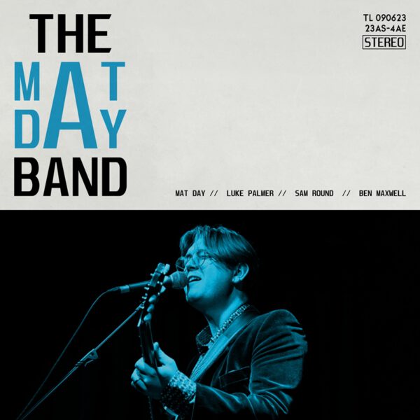 The Mat Day Band - The Mat Day Band The Mat Day Band - The Mat Day Band