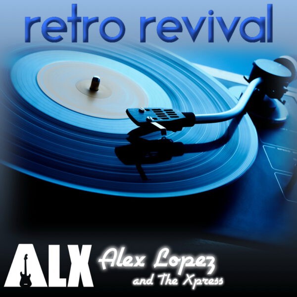 Alex Lopez - Retro Revival Alex Lopez - Retro Revival