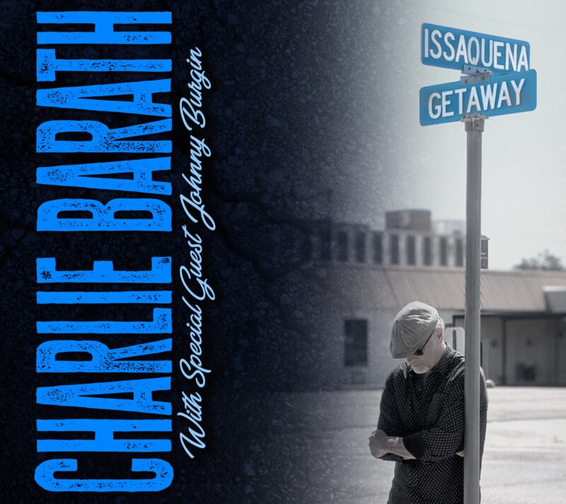 Charlie Barath - Issaquena Getaway