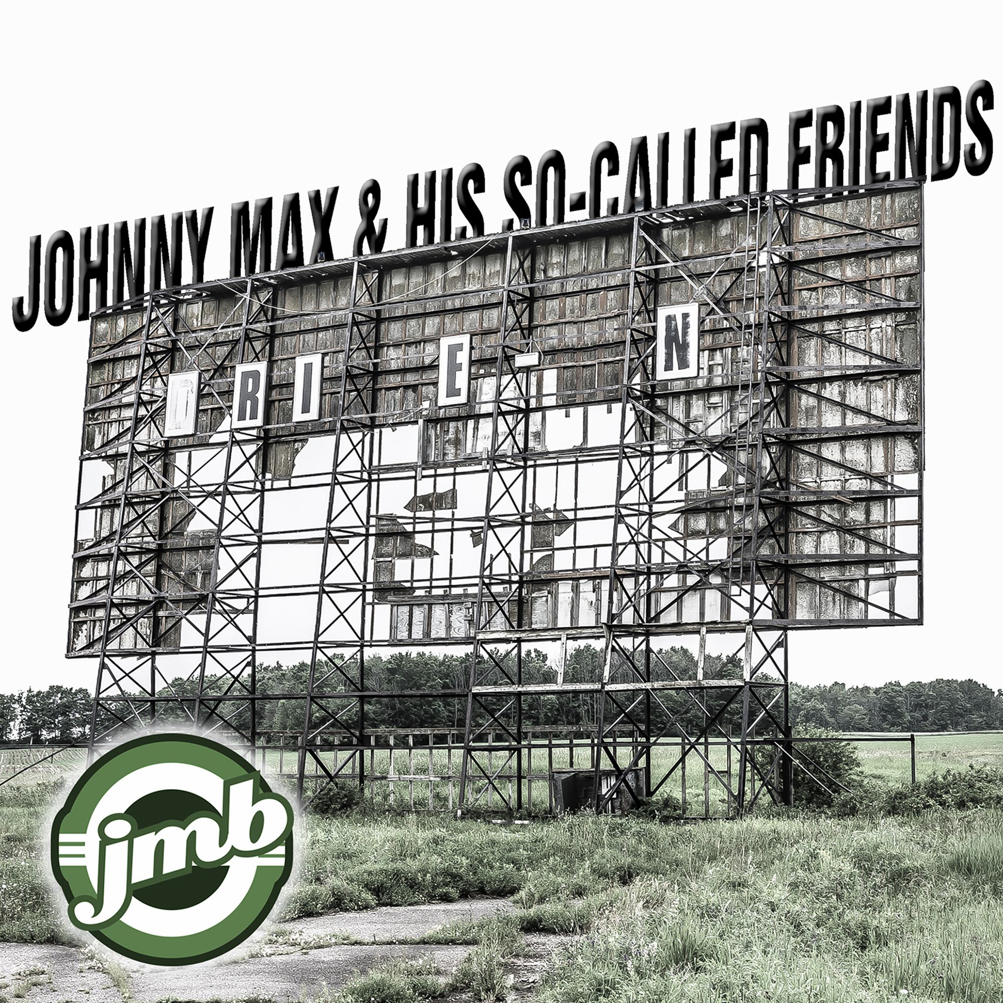 Johnny Max Band - Johnny Max & His So-Called Friends