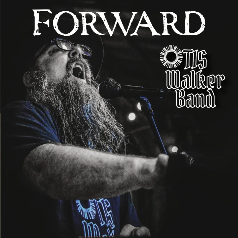 Otis Walker Band - Forward