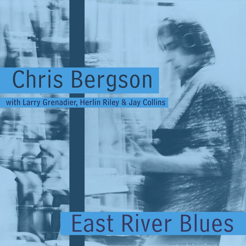 Chris Bergson - East River Blues Chris Bergson - East River Blues