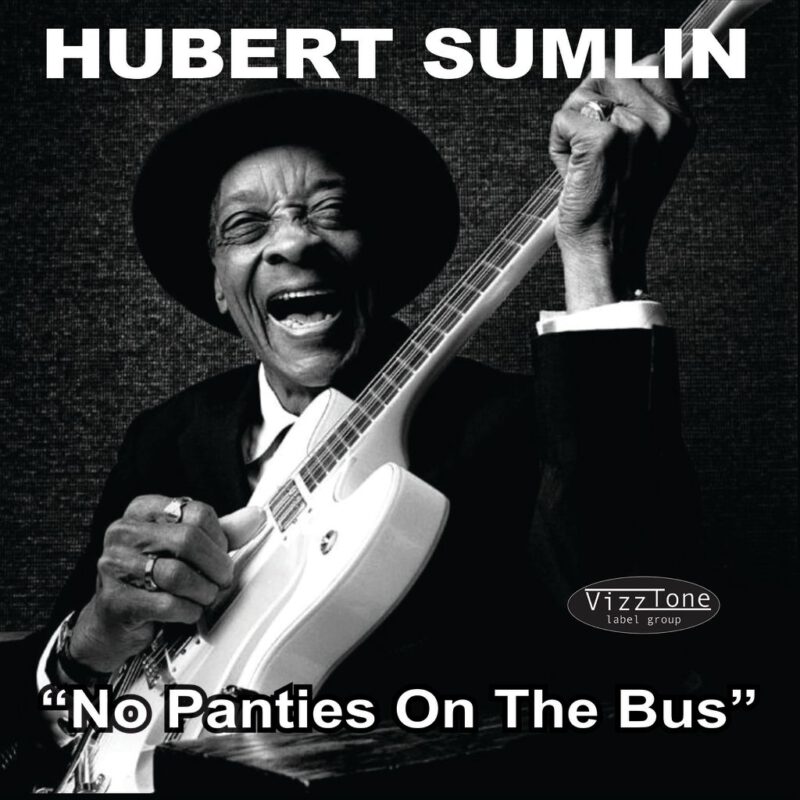Hubert Sumlin - No Panties On The Bus