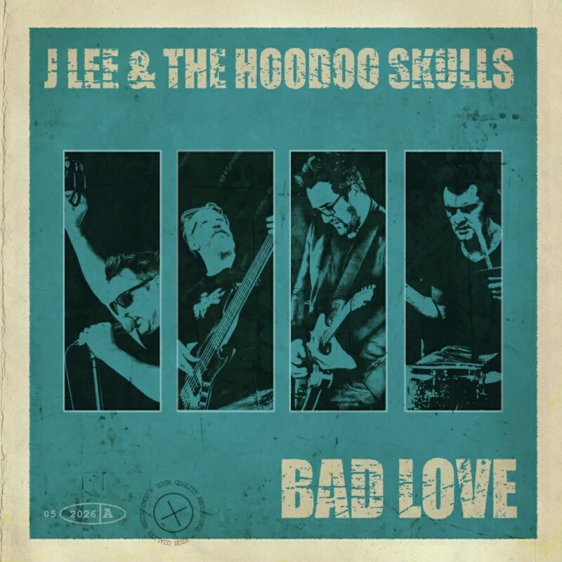 J Lee and The Hoodoo Skulls - Bad Love