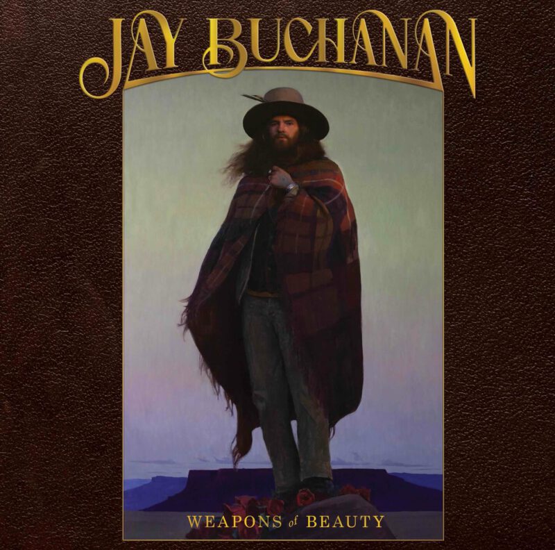 Jay Buchanan - Weapons Of Beauty Jay Buchanan - Weapons Of Beauty