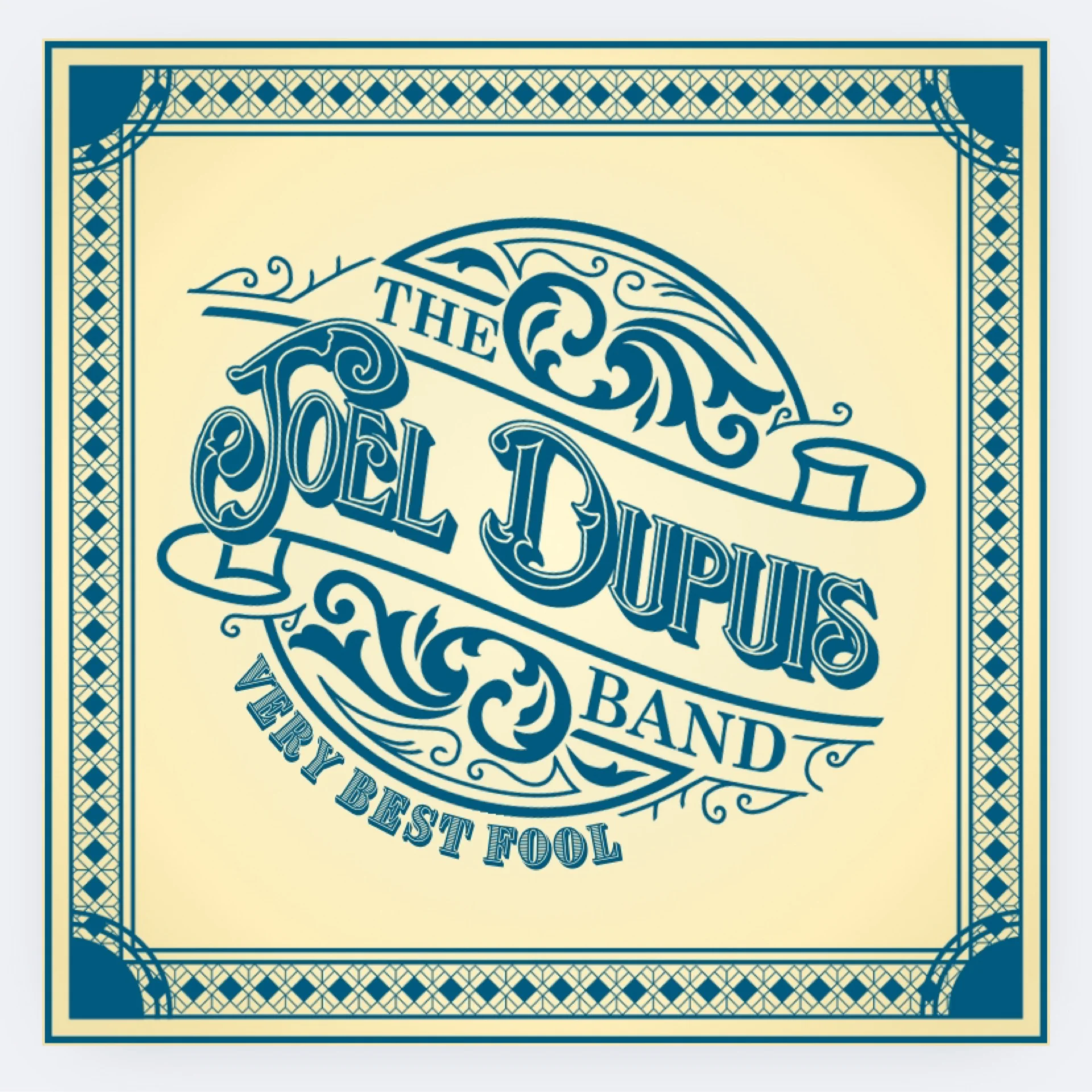 The Joel Dupuis Band - Very Best Fool