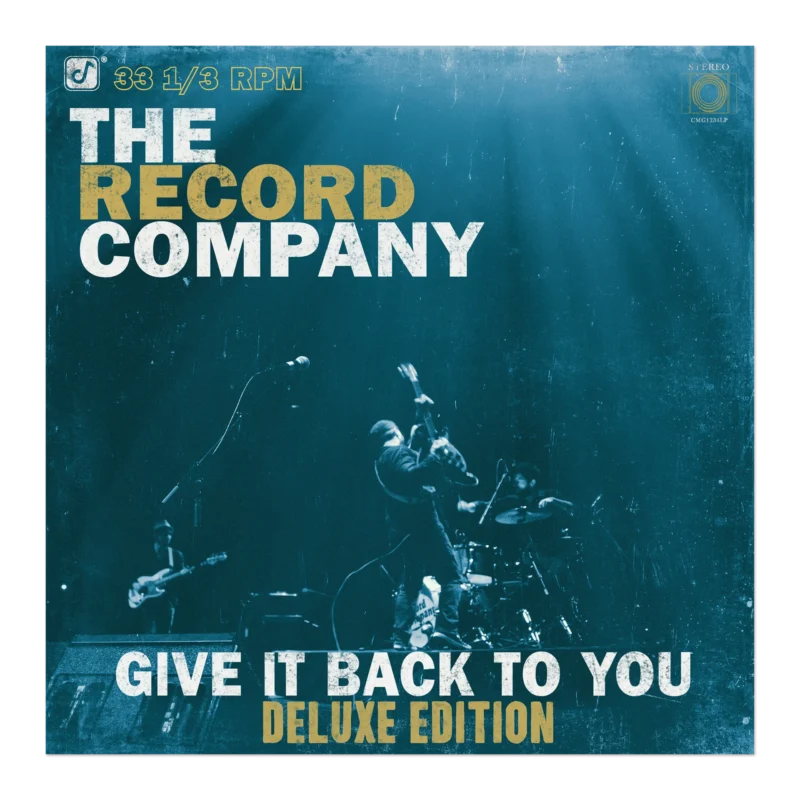 The Record Company - Give It Back To You (Deluxe Edition)