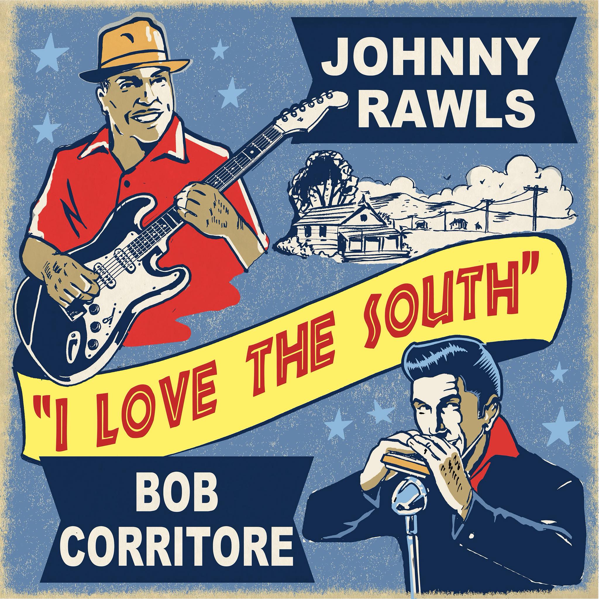 Bob Corritore & Johnny Rawls - I Love The South