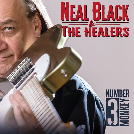Neal Black & The Healers - Number 3 Monkey