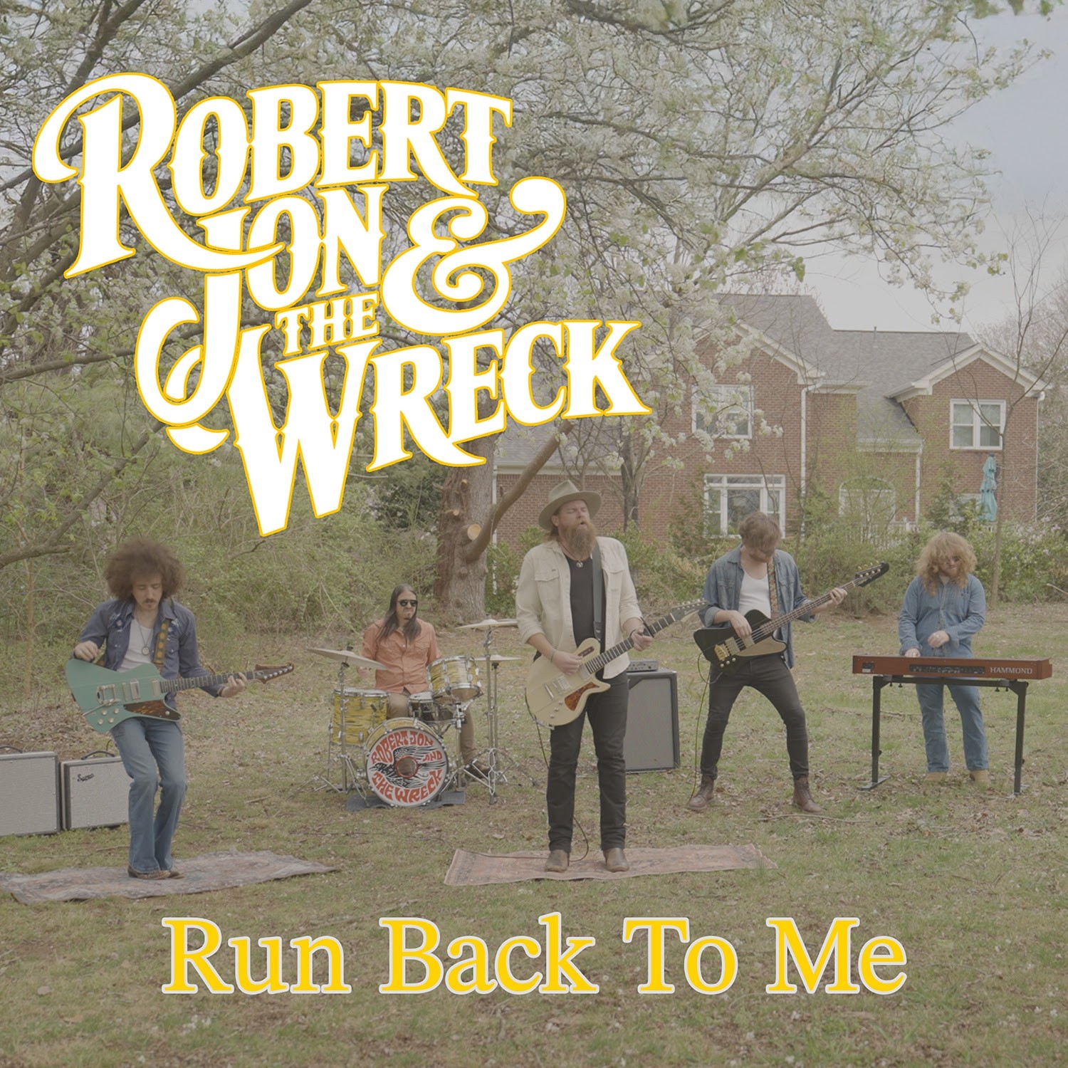 Robert Jon & The Wreck - Run Back To Me