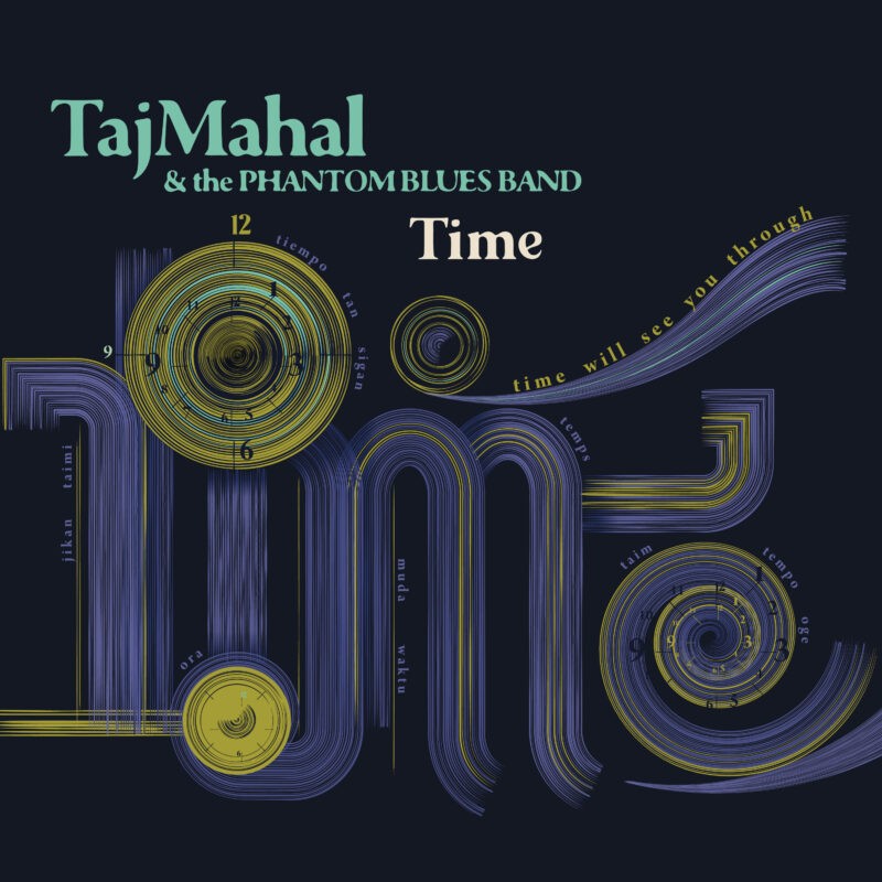 Taj Mahal and The Phantom Blues Band - Time