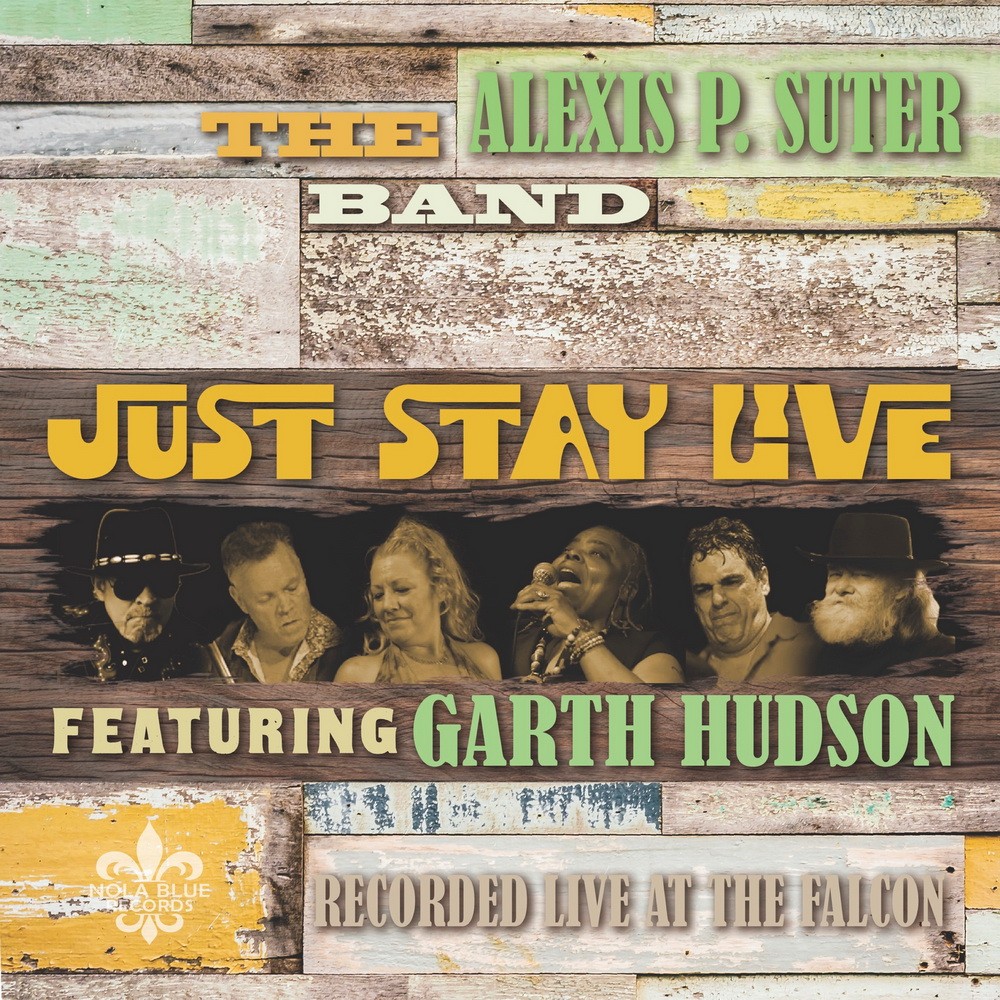 The Alexis P. Suter Band - Just Stay Live Recorded Live at The Falcon (Live)