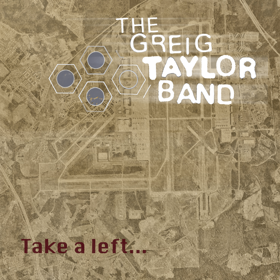 The Greig Taylor Band - Take A Left