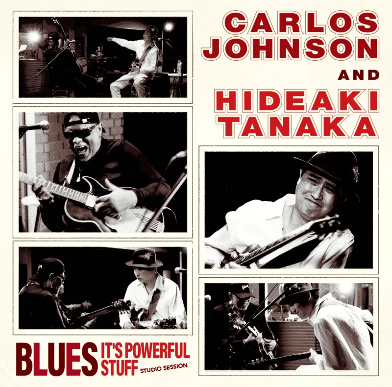 Carlos Johnson Ad Hideaki Tanaka - Blues - It’s Powerful Stuff