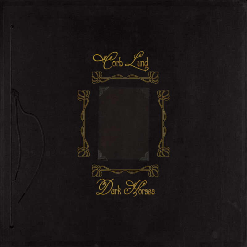 Corb Lund - Dark Horses 