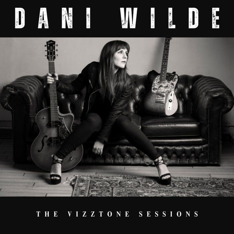 Dani Wilde – The VizzTone Sessions