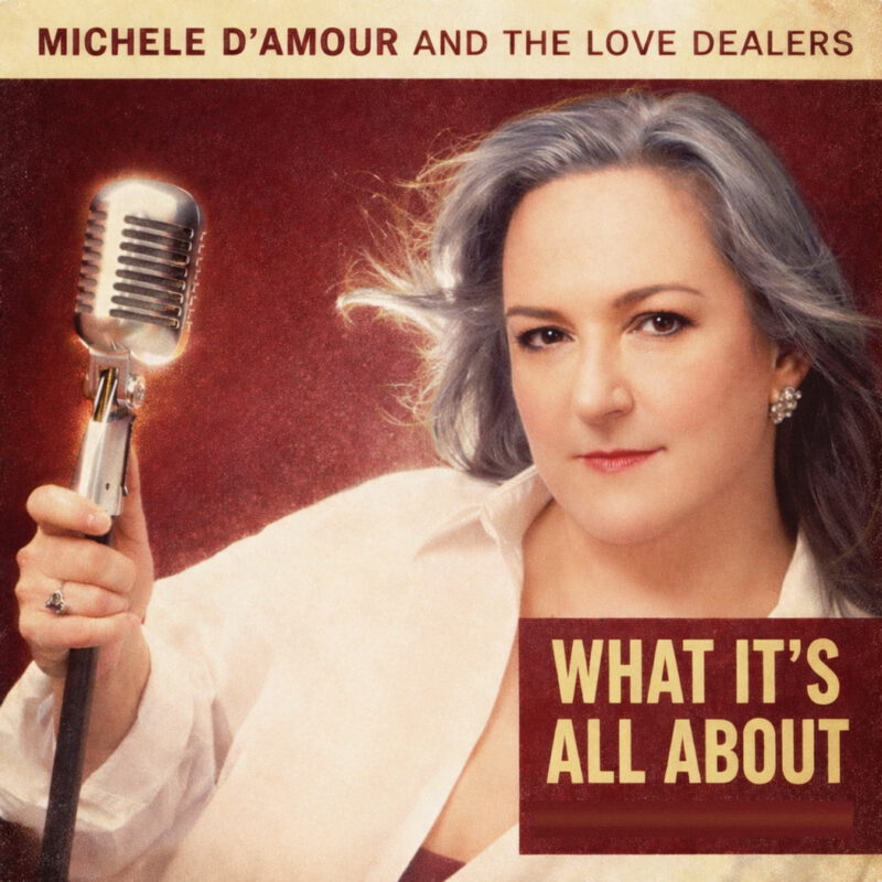 Michele D'Amour And The Love Dealers - What It's All About 
