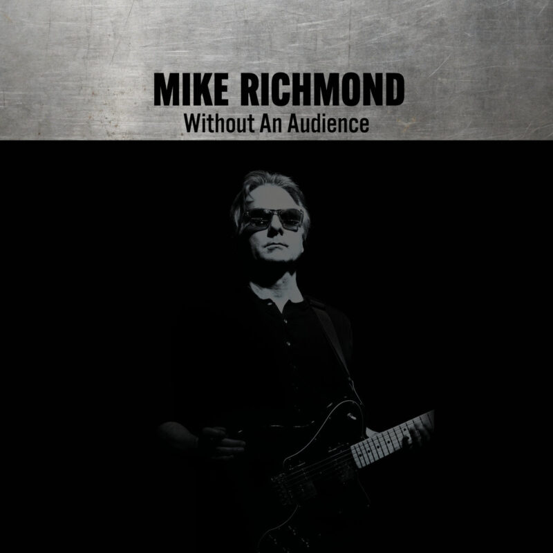 Mike Richmond - Without An Audience