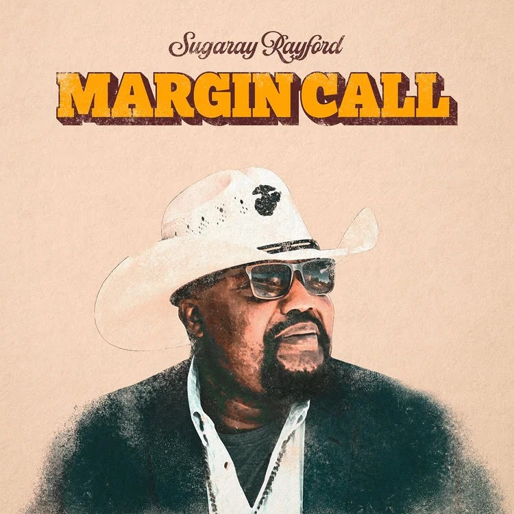 Sugaray Rayford - Margin Call