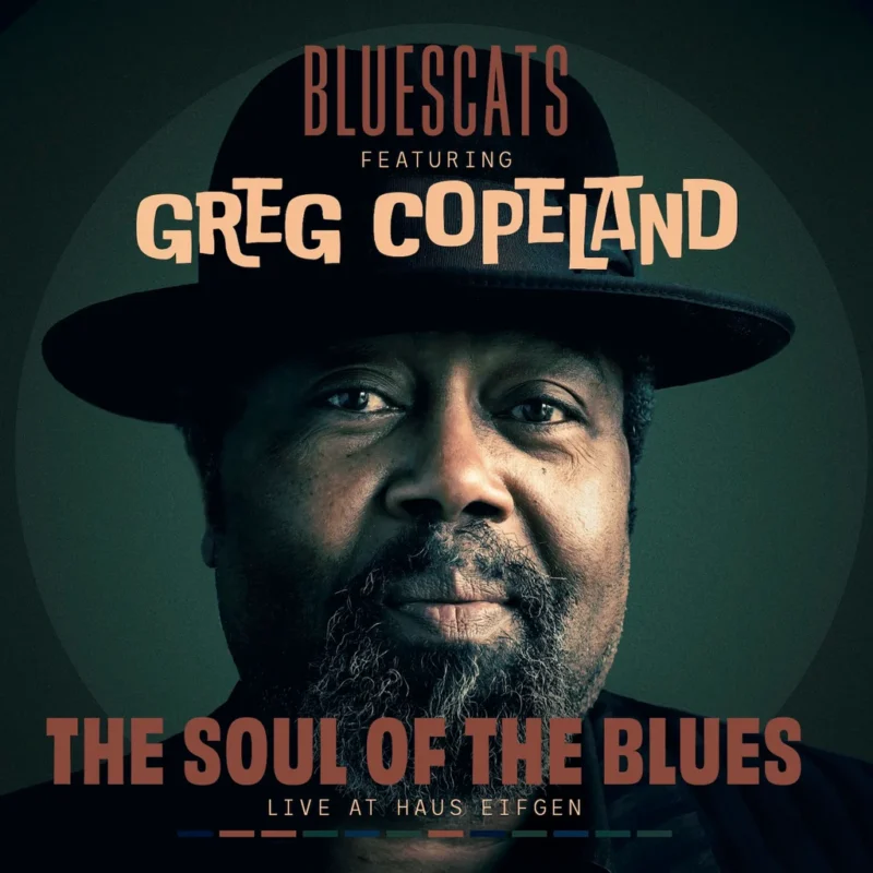 Bluescats ft. Greg Copeland - The Soul Of The Blues