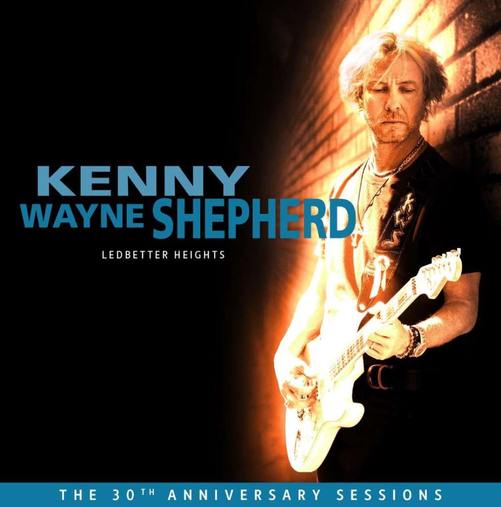 Kenny Wayne Shepherd - Ledbetter Heights (30th Anniversary Sessions)