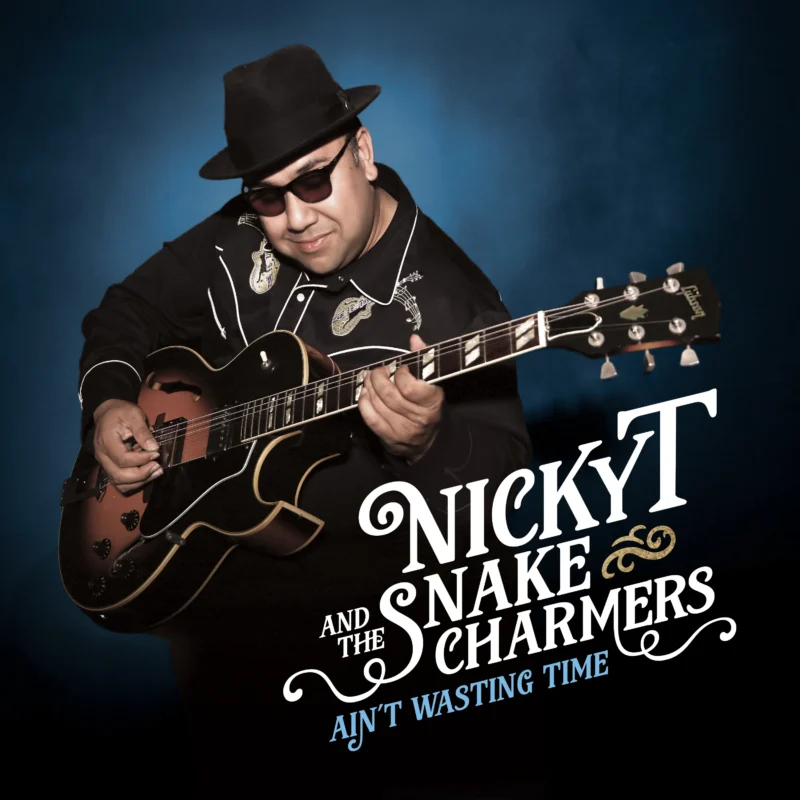 Nicky T And The Snake Charmers - Ain't Wasting Time