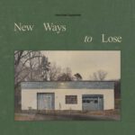 American Aquarium - New Ways To Lose