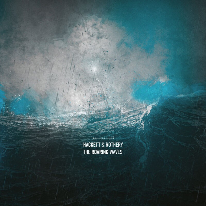Hackett & Rothery - The Roaring Waves Hackett & Rothery - The Roaring Waves