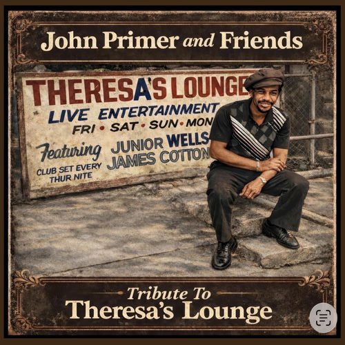 John Primer and Friends - Tribute To Theresa's Lounge 