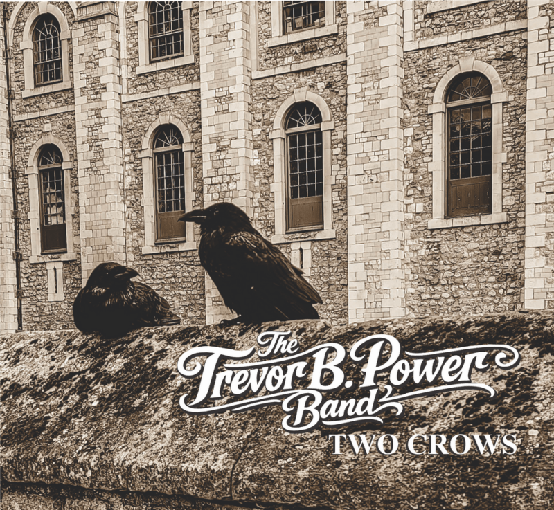 The Trevor B. Power Band - Two Crows
