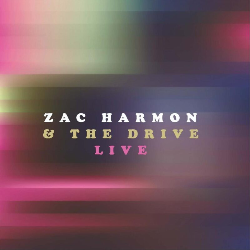 Zac Harmon & The Drive – Live