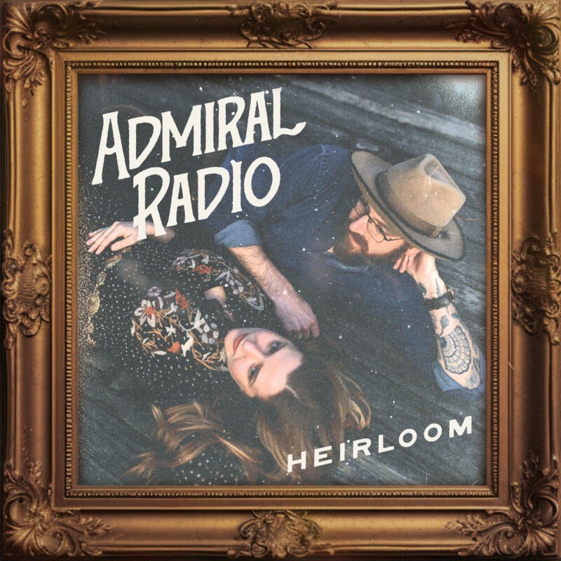 Admiral Radio – Heirloom
