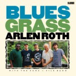 Arlen Roth - Blues Grass