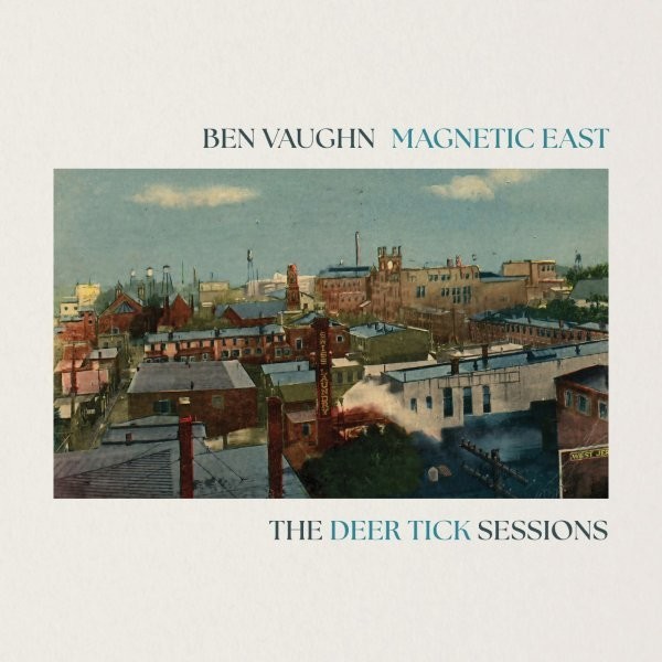 Ben Vaughn - Magnetic East: The Deer Tick Sessions 